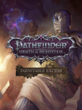 Pathfinder: Wrath of the Righteous - Inevitable Excess